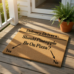 Funny delivery driver doormat featuring a pineapple on pizza poll with arrows pointing to yes and no options, this natural coir fiber welcome mat is a humorous front porch decor piece for pizza lovers and home entryways.