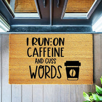 Doormat I Run On Caffeine And Cuss Words - Front Porch Home Gifts Gift For Her Boyfriend Gift First House Gift Funny Mat Doormats 3088zz
