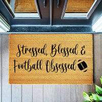 Doormat Stressed, Blessed & Football Obsessed Sports Doormat Welcome Mat - Funny Door Mat - Funny Gift - Home Doormat - Closing Gift 1761zz - Made in Florida
