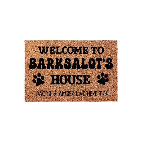 Welcome To House Live Here Too. Dog Custom Doormat
