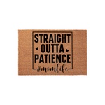 Straight Outta Patience #momlife Doormat