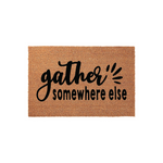 Gather Somewhere Else Doormat