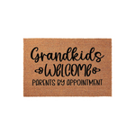Grandkids Welcome Parents By Appointment Doormat