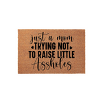 Just A Mom Trying Not To Raise Little Assholes Doormat