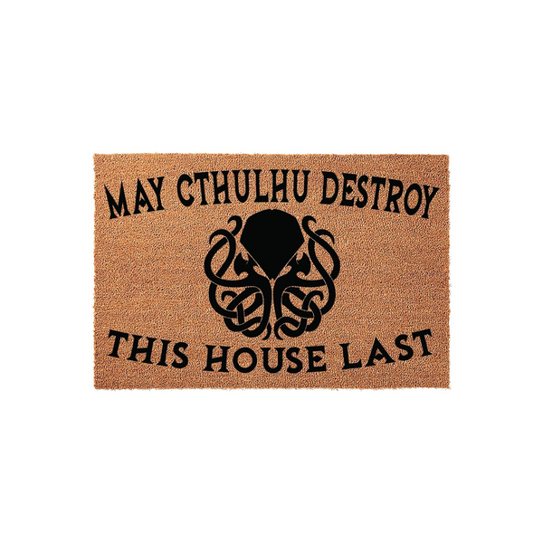 May Cthulhu Destroy This House Last Doormat