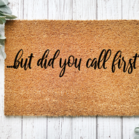 but did you call first? Doormat