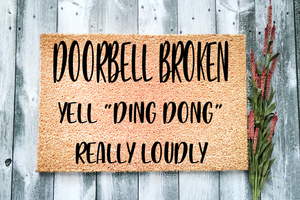 Doorbell Broken Yell Ding Dong Funny Doormat