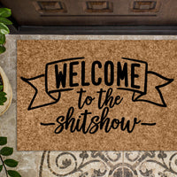 Welcome to the Shit Show v2 Funny Door mat