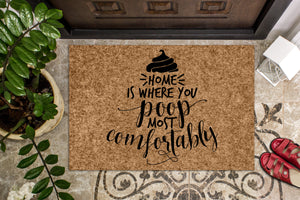 Home Is Where You Poop Most Comfortably Doormat