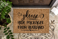 Please Hide Packages from Husband Funny Doormat
