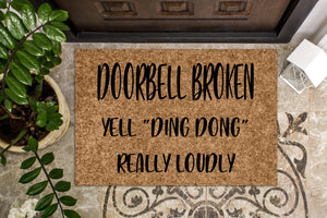 Doorbell Broken Yell Ding Dong Funny Doormat