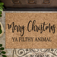 Merry Christmas Ya Filthy Animal Christmas Doormat