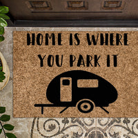 Home is Where you park it Camping Doormat