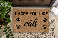 I Hope You Like Cats Doormat

