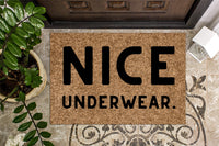 Nice Underwear Doormat
