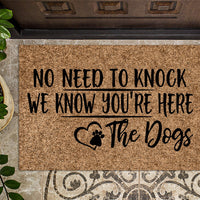 No Need to Knock We Know you're here The Dogs v3 | Funny Doormat | Welcome Mat | Funny Door Mat | Funny Gift | Home Doormat | Custom Doormat