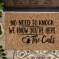No Need to Knock We Know you're here The Cats | Funny Doormat | Welcome Mat | Funny Door Mat | Funny Gift | Home Doormat | Custom Doormat