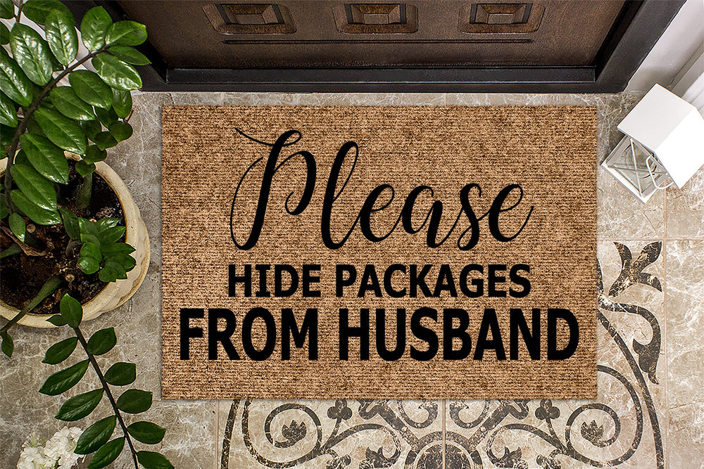 Please Hide Packages from Husband v3 Funny Doormat