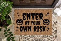 Enter At Your Own Risk Halloween Doormat
