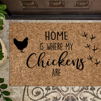 Home Is Where My Chickens Are Farmhouse Doormat