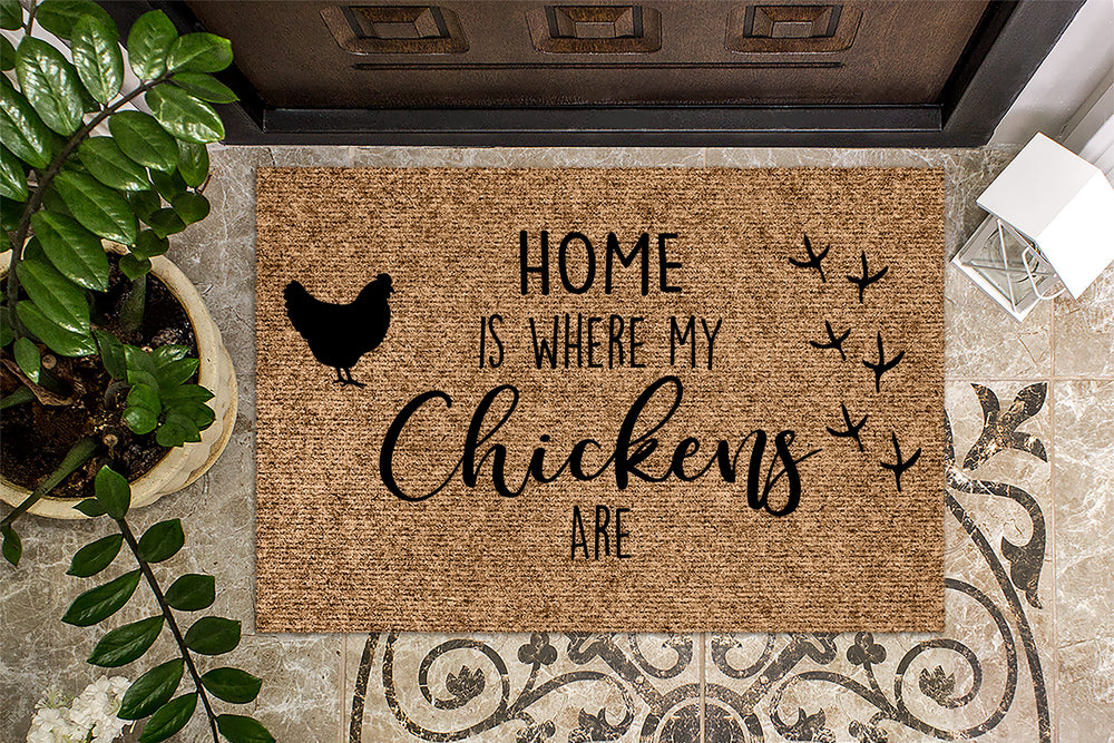 Home Is Where My Chickens Are Farmhouse Doormat