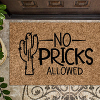 No Pricks Allowed Doormat