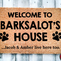 Welcome to Your Pets House You Live Here Too Pawsonalized Door Mat |  Personalized Housewarming Gift | Custom Doormat Closing Gift | Welcome