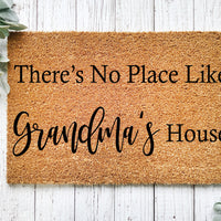 Customizable Mother's Day Gift for Grandma | There's No Place Like Grandma's | Funny Doormat | Nanny | Nana | Grammy | Granny| Door Mat