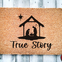 True Story - Nativity | Christmas Doormat | Christmas Decoration | Welcome Mat | Holiday Doormat | Christian Doormat | Christmas Gift