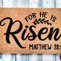 For He Is Risen Matthew 28:6 | Christian Easter Doormat | Bible Verse | Religious Doormat | Verse Welcome Mat | Door Mat | Closing Gift