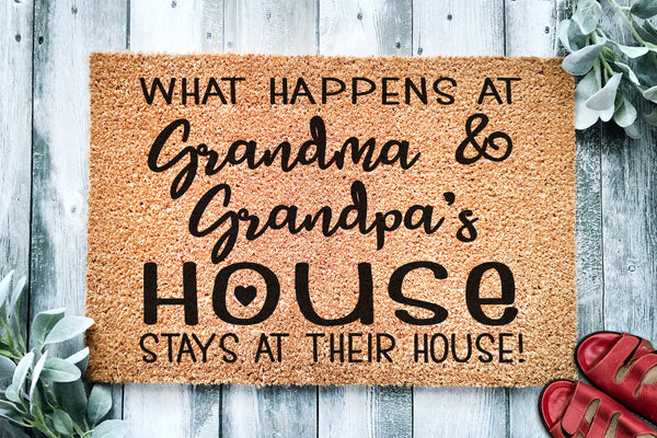What Happens At Grandma and Grandpa's House Stays At Their House | Custom Door Mat | Funny Grandparent Gift | Funny Grandpa Grandma Doormat