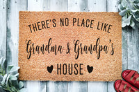 There's No Place Like Grandma and Grandpa's House v2 | Grandparents Day Gift | Welcome Door Mat | Home Doormat | Fathers Day | Mothers Day
