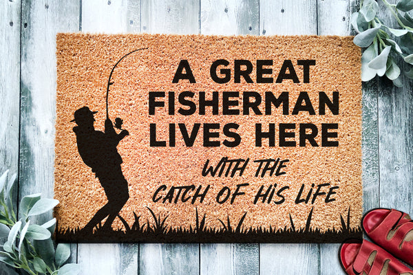 A Great Fisherman Lives Here With the Catch of His Life | Funny Welcome Mat | Funny Dad Grandpa Mat | Funny Fathers Day Gift | Home Doormat