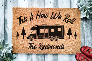 This is How We Roll Camping Gift | Camping Welcome Mat | Custom Door Mat | Personalized Doormat | Camper Decor | Camper Doormat | Class C RV