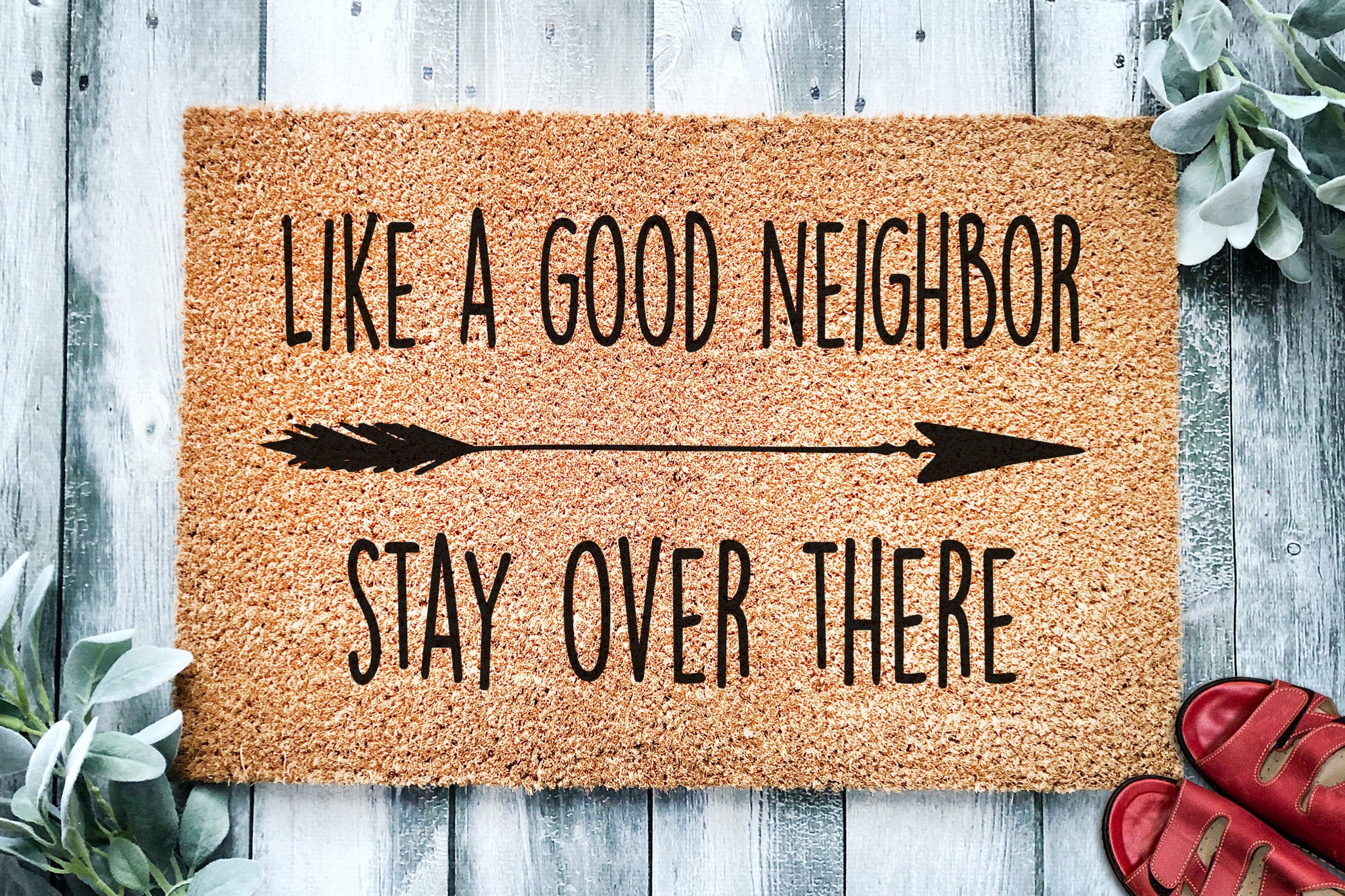 Like a Good Neighbor Stay Over There Funny Doormat