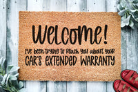 We've Been Trying To Reach You About Your Car's Extended Warranty | Funny Doormat | Welcome Mat | Funny Door Mat | Funny Prank Door Mat Gift
