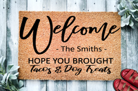 Hope You Brought Tacos & Dog Treats Personalized Doormat
