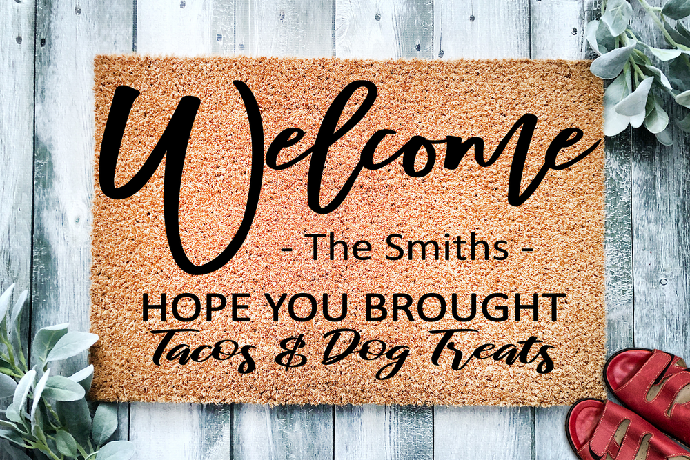 Hope You Brought Tacos & Dog Treats Personalized Doormat