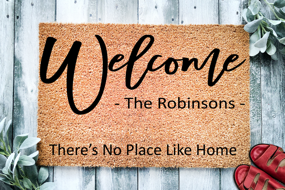 There's No Place Like Home Custom Door Mat